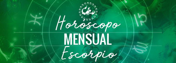 Horóscopo de Escorpio Mensual